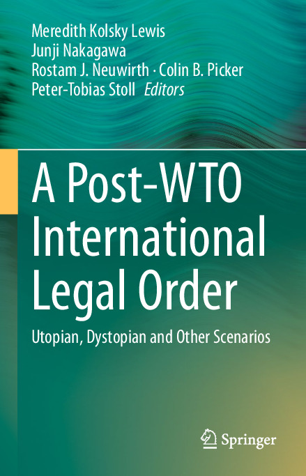 2020_Book_APost-WTOInternationalLegalOrd.pdf