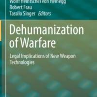 2018_Book_DehumanizationOfWarfare.pdf